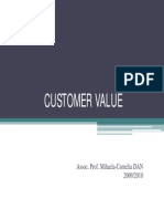 Customer Value: Assoc. Prof. Mihaela-Cornelia DAN 2009/2010