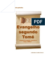 Evangelho Segundo Tomé - (Estudo Do Evangelho Apócrifo de Tomé) - Joaquim de Aruanda e Organizados Por Firmino José Leite e Márcia Liz Contieri Leite PDF