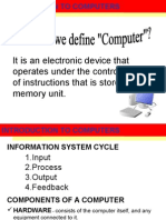 It Is An Electronic Device That Operates Under The Control of A Set of Instructions That Is Stored in Its Memory Unit