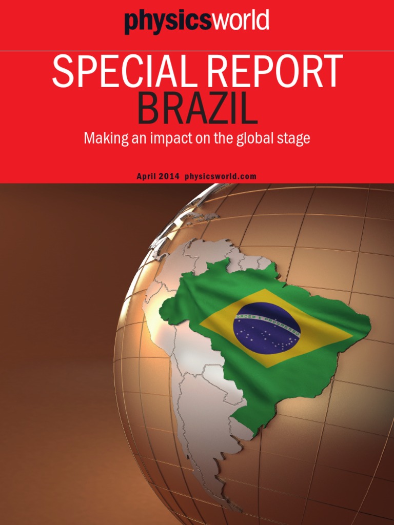 SPECIAL REPORT BRAZIL Making an impact on the global stage Brazil