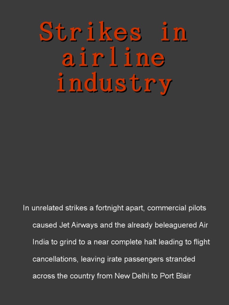 Strikes in Airline Industry Strike Action Trade Union