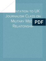Presentation to UK Journalism Class on Military Media Relaitonship