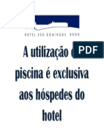 A Utilização Da Piscina É Exclusiva Aos Hóspedes Do Hotel