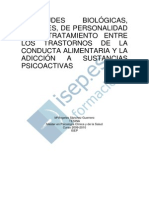 Similitudes Biologicas Sociales de Personalidad Y de Tratamiento Entre Los Trastornos de La Conducta Alimentaria Y La Adiccion a Sustancias Psicoactivas