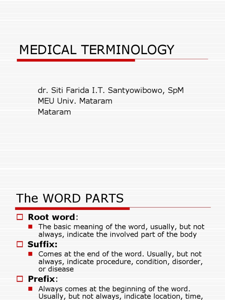 Breakdown and Explanation of Medical Terminology Word Parts, Prefixes