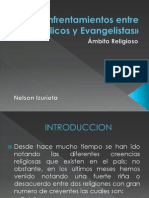 Enfrentamientos Entre Católicos y Evangelistas»