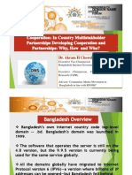 Domain Name System - Bangladesh (DNS) Cooperation: in Country Multistakholder Partnerships Developing Cooperation and Partnerships: Why, How and Who?