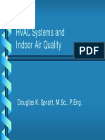 HVAC Systems and Indoor Air Quality: Douglas K. Spratt, M.SC., P.Eng