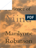 Absence of Mind - The Dispelling of Inwardness From The Modern Myth of The Self - Marilynne Robinson
