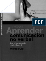 166953339 APRENDER COMUNICACION NO VERBAL La Elocuencia Del Silencio Montse Urpi 2010 Ocr
