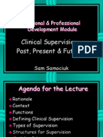 Personal & Professional Development Module: Clinical Supervision - Past, Present & Future?