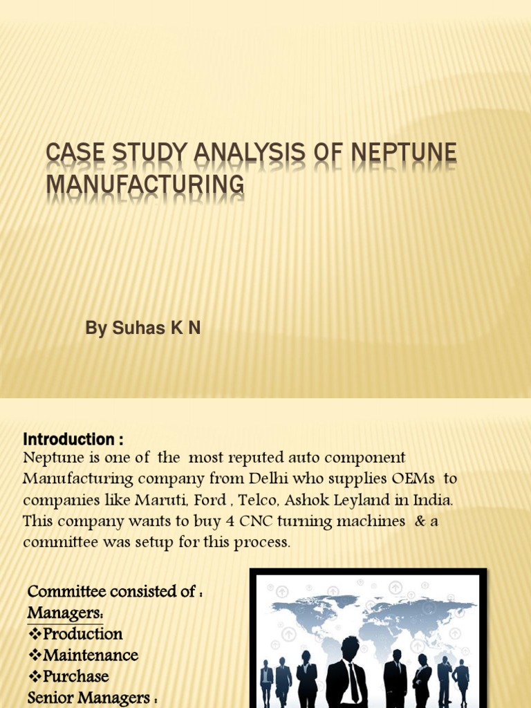 Case Study Analysis of Neptune Manufacturing PDF Economies