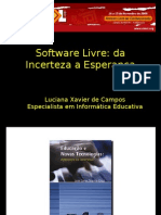 Palestra: Software Livre: Da Incerteza À Esperança