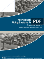Thermoplastic Industrial Piping Systems Presentation: Prepared and Presented by TIPS Product Line Committee of The PPFA