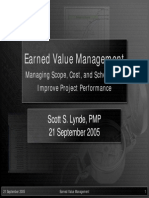 Earned Value Management: Scott S. Lynde, PMP 21 September 2005