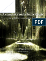 A Complexa Sedução Da Matrix - Augusto