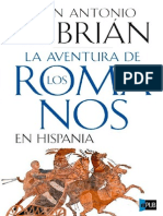 La Aventura de Los Romanos en Hispania - Juan Antonio Cebrian