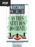As Três Atitudes do Crente- Watchman Nee