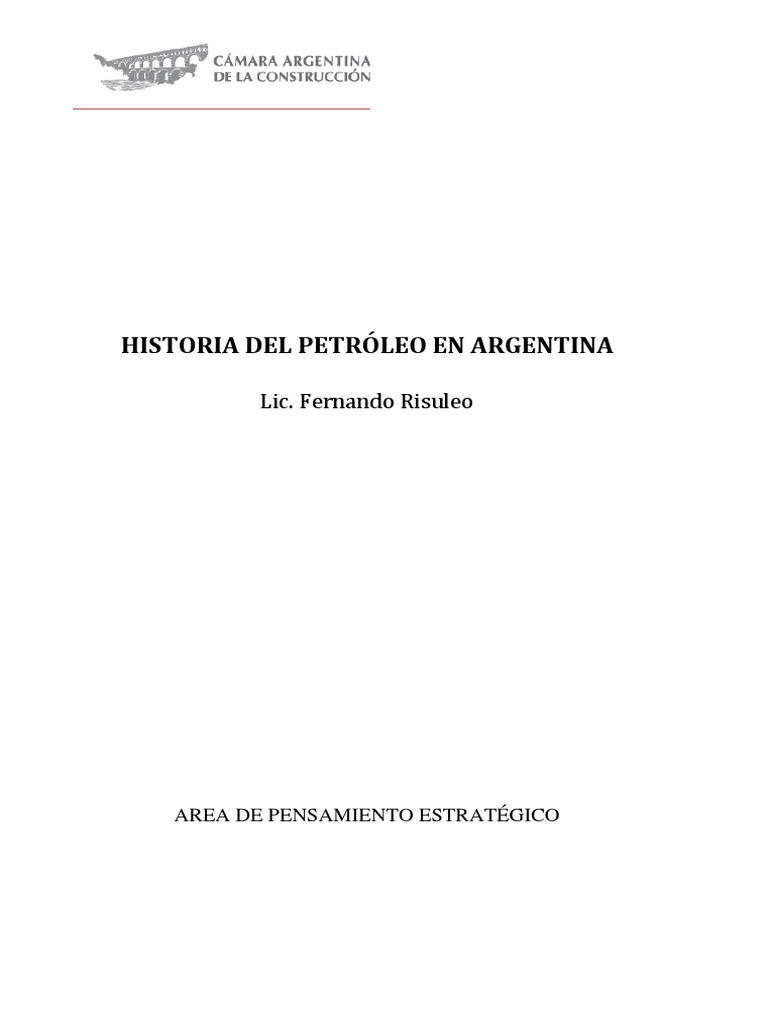 4 Historia Del Petróleo en La Argentina - Gas Bicentenario | PDF ...
