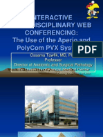 Interactive Multidisciplinary Web Conferencing: The Use of The Aperio and Polycom PVX Systems