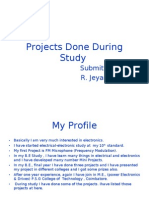 Projects Done During Study: Submitted by R. Jeyaraman