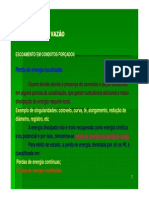 Medição de Vazão Medição de Vazão: Perda de Energia Localizada