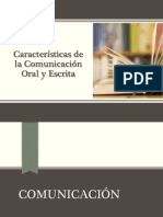 Caracteristicas de La Comunicacion Oral y Escrita