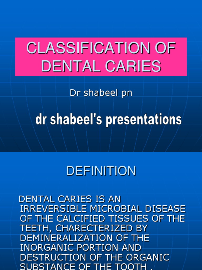 Classification of Dental Caries Tooth Enamel Dentin