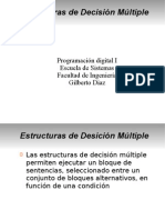 Estructuras de Decisión Múltiple: Programación Digital I Escuela de Sistemas Facultad de Ingeniería Gilberto Diaz