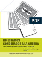 No Estamos Condenados A La Guerra: Hacia Una Estrategia de Cierre Del Conflicto Con El ELN