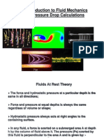 Fluid Mechanics Introduction to Fluid Mechanics, Pressure Drop Calculations & Bernoulli's Equation