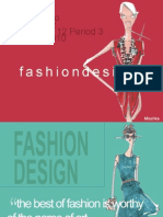 Fashion Design: Christine Ho Mr. Schurtz English 12 AP Period 3 4 March 2010