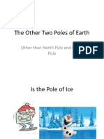 The Other Two Poles of Earth