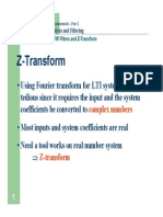 Z-Transform: - Using Fourier Transform For LTI System Analysis Is