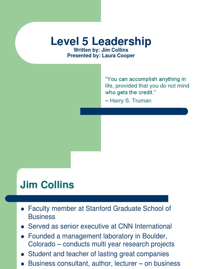 Exploring Jim Collins' Theory of Level 5 Leadership and Examples of