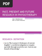 Past, Present and Future Research in Physiotherapy