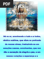 O maior presente de Deus a humanidade