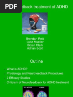 Neurofeedback Treatment of ADHD: Brendan Reid Luke Mueller Bryan Clark Adrian Scott