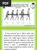Evolucao Humana Carolina
