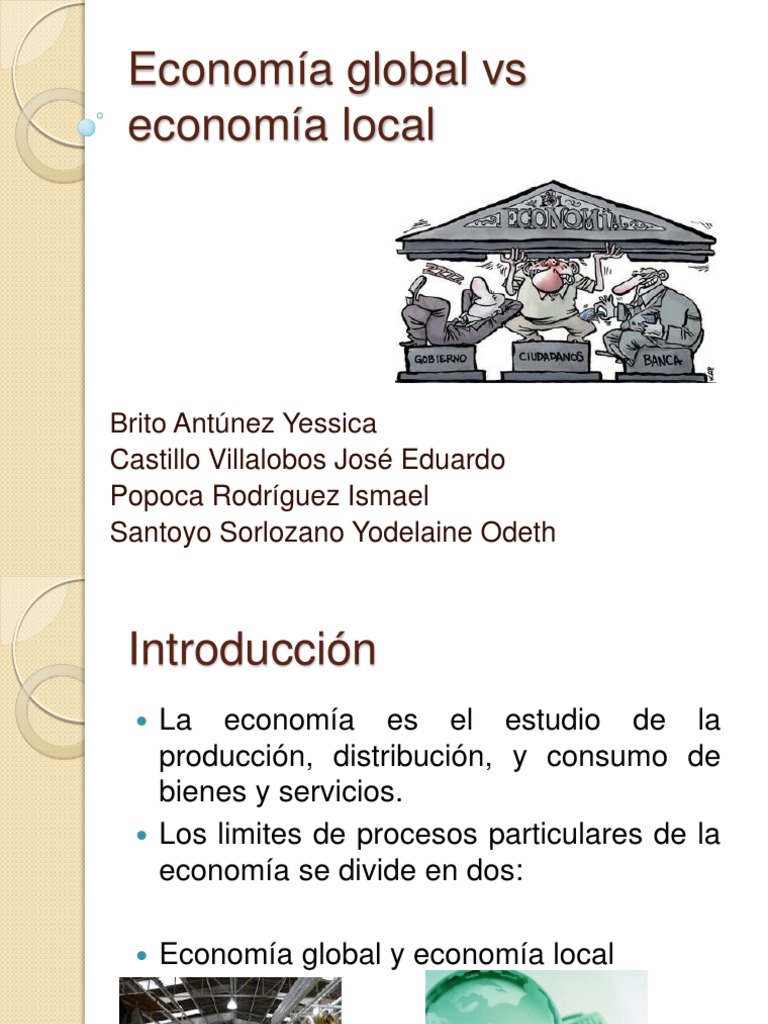 Economía Global vs Economía Local (1) Servicios de ecosistema Biodiversidad