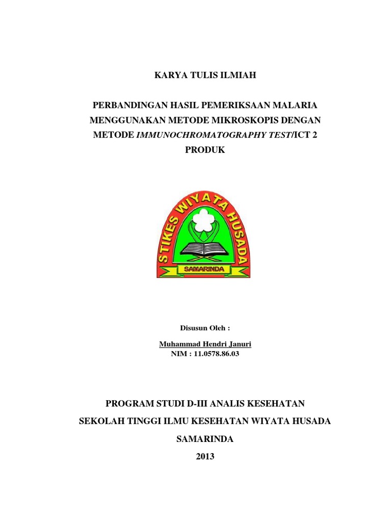 Karya Tulis Ilmiah Perbandingan Hasil Pemeriksaan Malaria Menggunakan Metode Mikroskopis Dengan Metode Immunochromatography Test Ict 2 Produk