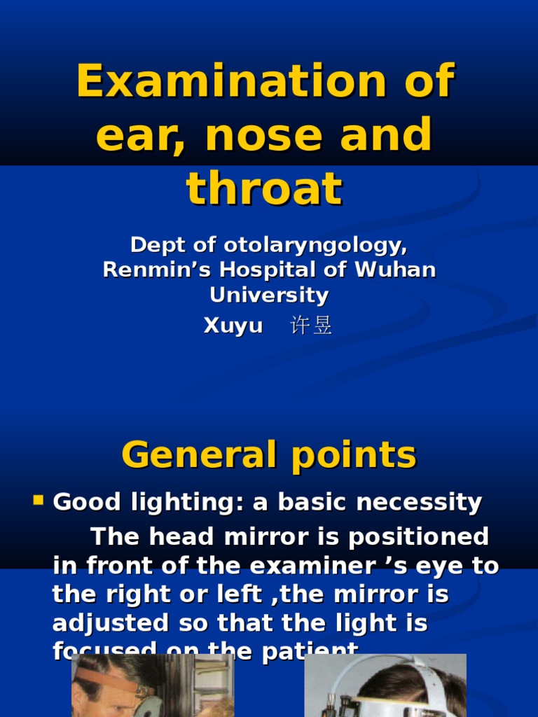 ENT Examination Techniques and Tools | PDF | Human Nose | Ear