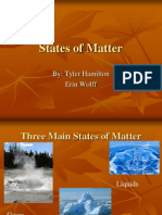 States of Matter: By: Tyler Hamilton Erin Wolff