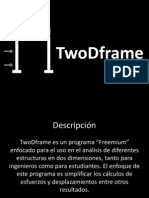 Two Dframe