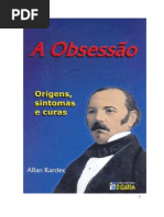 A Obsessão. Origem, Sintomas e Cura - Allan Kardec.pdf