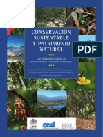 ESPINOZA, G. MICCO, S. RAVANAL, C. NEUENSCHWANDER, A. CORREA, E. Et Al. 2010. Conservación Sustentable y Patrimonio Natural, Una Herramienta para La Innovación en La Gestión Ambiental