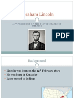 Abraham Lincoln: 1 6 President of The United States of America