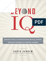 Beyond IQ: Scientific Tools For Training Problem Solving, Intuition, Emotional Intelligence, Creativity, and More