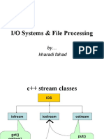 I/O Systems & File Processing: by Kharadi Fahad