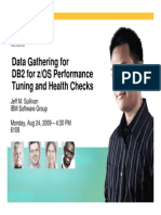 Data Gathering For DB2 For z/OS Performance Tuning and Health Checks